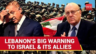 'If Israel Doesn't Vacate...': Arab State's Big Ultimatum To US, France \u0026 Netanyahu | Watch