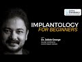 Implantology for Beginners