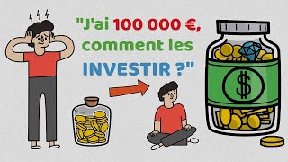 💰 Comment Investir 100 000 €€€