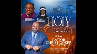 Pastor Chris Hooker, Speaker - MMEJ 8th Annual Holy Convocation