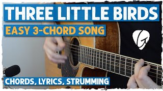"Three Little Birds" Easy 3-Chord Song - A D E Chords - Perfect For Beginners! | Bob Marley