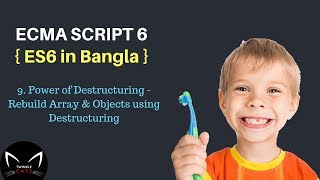 9. ES6 - Destructuring Array And Object Details in Bangla
