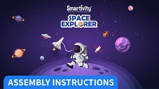 SMARTIVITY | Space Explorer | How to Make