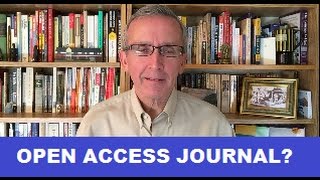 Should I Publish in an Open Access Journal?