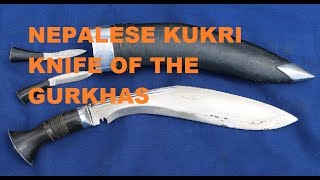 The Gurkha Kukri - A Collection Examined