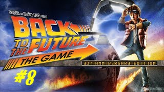 Back to the future The game Episode 2 - Part 8 Get Tannen Walkthrough HD 1080P