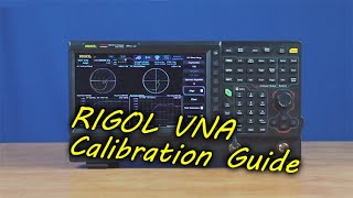 RIGOL VNA Calibration Guide