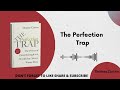 The Perfection Trap by Thomas Curran | Book Summary