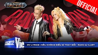 Nếu Không Điều Gì Thay Đổi - RamC x Vlary | Rap Việt 2024 [Mv Lyrics]