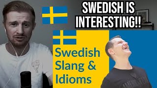 Reaction To Swedish Slang (and Idioms)