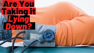 Blood Pressure Lying Down - Why? How & The Difference Lying Down vs Sitting Up