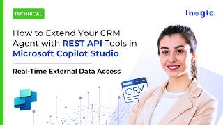 How to Extend Your CRM Agent with REST API Tools in Microsoft Copilot Studio