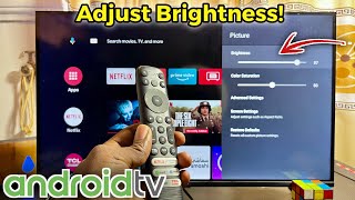 How to Change Brightness on Android TV!