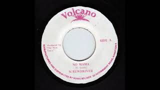 Screwdriver - No Mama