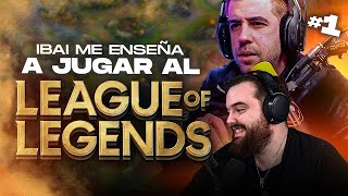 IBAI ME ENSEÑA A JUGAR AL LOL PARTE 1