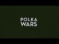 Polka Wars - Mapan [Official Lyric Video]