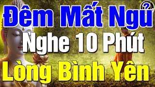 Đêm Khuya Nằm Nghe Lời Phật Dạy LÒNG BÌNH YÊN Ngủ Ngon Giấc, Gia Đình An Vui Hạnh Phúc #Mới