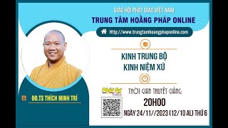 🛑Trực tiếp: ĐĐ. Thích Minh Trí thuyết giảng Kinh Trung Bộ Kinh Niệm Xứ