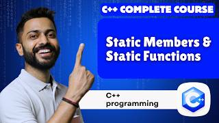 Static Members & Static Functions | C++ Programming