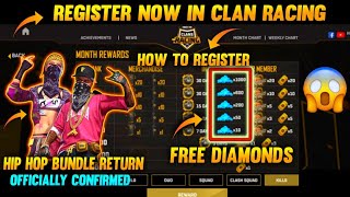 Clan Racing Registration 😯 || Clan Racing Free Fire || Free 1k💎 Diamonds || Hip Hop Bundle Return