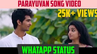 Parayuvan Full Video song ,Whatapp status, Ishq Movie