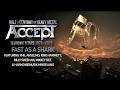 ACCEPT ft. Phil Anselmo, Kirk Hammett, Billy Sheehan, Mikkey Dee - Fast As A Shark (Official Video)