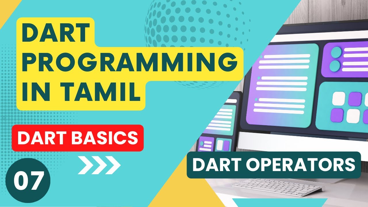 #7 Dart Operators In Tamil | Dart Programming Language Course In Tamil ...