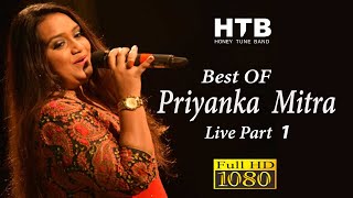 Best Of Priyanka Mitra Live PART 1 | Honey Tune Band | Mayur Soni | Hindi Songs | Bollywood Hindi