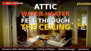 Attic Water Heater Risks: Why Ceiling Collapse Happens in Houston Homes