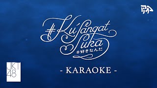 JKT48 - #KuSangatSuka (#SukiNanda) | Karaoke / Instrumental