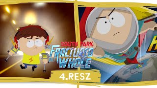 Pukiparkour TÖRCSI és MINDEN AMI ABSZURD I South Park The Fractured but Whole #4 PC