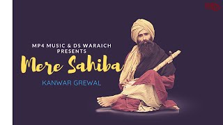 Kanwar Grewal - Mere Sahiba (Full Song) | Rupin Kahlon | Mp4 Music