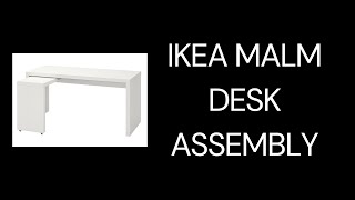 IKEA Malm desk with pull out assembly instructions