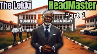 The Lekki Headmaster | Part 1 #storytelling #africanfolktales #africantales