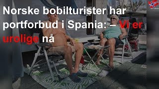 Norske bobilturister i Spania: – Urolige