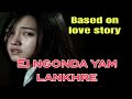 ei nangonda yam lankhre based on love story manipuri wari singbul