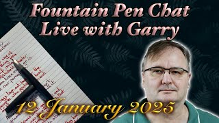 Garry Live -  Fountain Pen chat + more