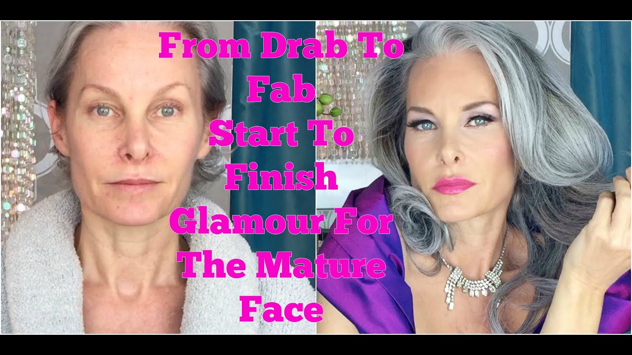 From Drab To Fab - Start To Finish Glamour For The Mature Face - YouTube