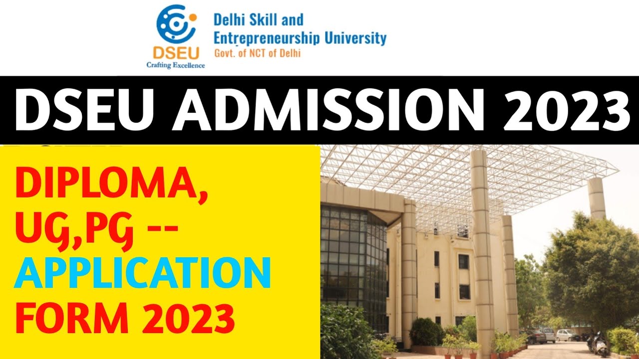 Dseu Admission 2023 | Dseu 2023 | Dseu Entrance Exam 2023 | Dseu ...