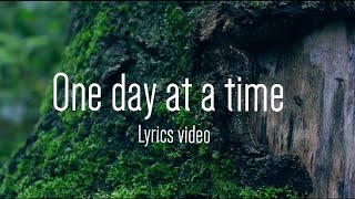 Meriam Belina - One day at a time (Lyrics) | Christian song