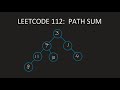LEETCODE 112 | PATH SUM | BINARY TREES
