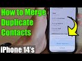 iPhone 14/14 Pro Max: How to Merge Duplicate Contacts