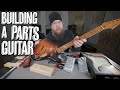 Building A Parts Guitar!