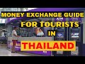 MONEY EXCHANGE GUIDE FOR TOURISTS IN THAILAND / Best places for exchange Money in Thailand