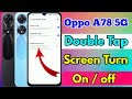 oppo a78 double tap screen on off, oppo a78 double tap setting