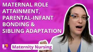 Maternal Role Attainment, Parental-Infant Bonding, Sibling Adaptation - Maternity | @LevelUpRN