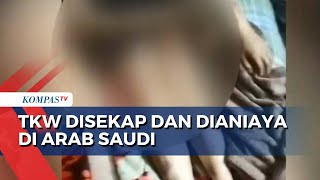 Pilu, TKW Disekap dan Dianiaya di Arab Saudi