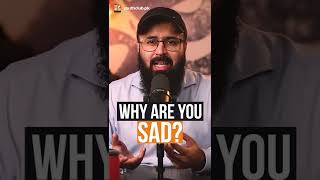 Why are you Sad? | Tuaha ibn Jalil