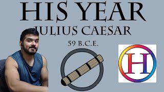 His Year: Julius Caesar (59 B.C.E.) (Historia Civilis) CG Reaction
