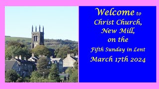 Sung Matins from Christ Church, New Mill on 17 March 2024